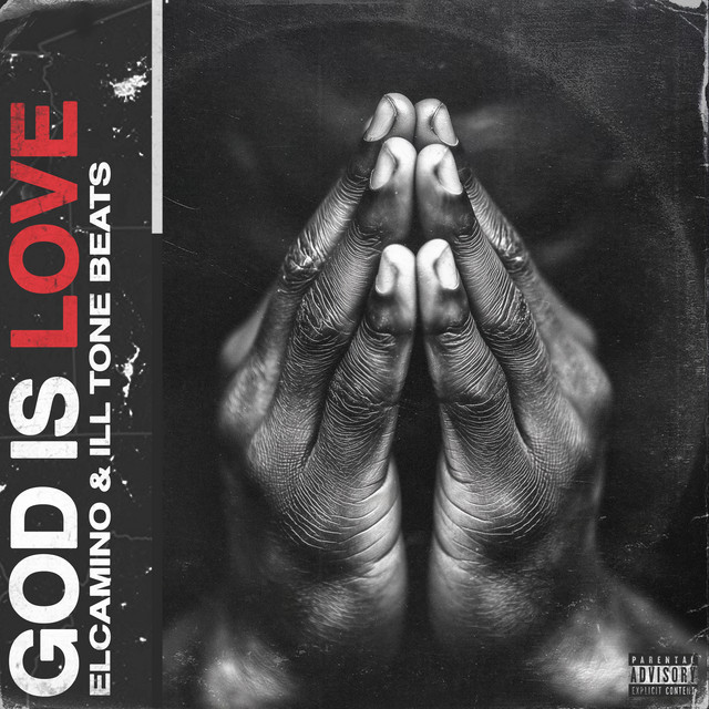 Elcamino & ILL Tone Beats - God Is Love (8 tracks)