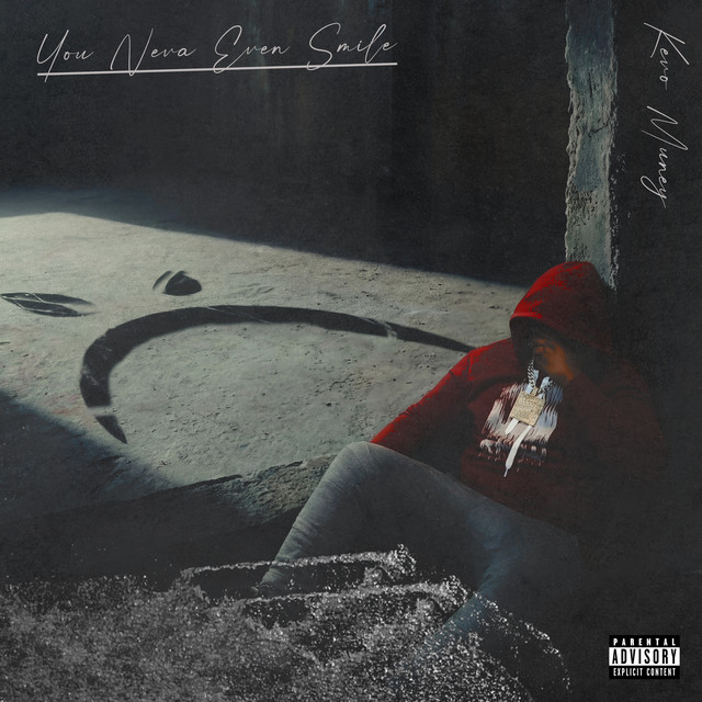 Kevo Muney - You Neva Even Smile (Reloaded) (11 tracks)