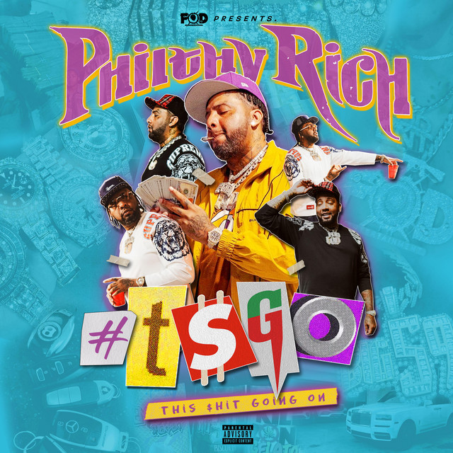 Philthy Rich – T$GO (11 tracks)