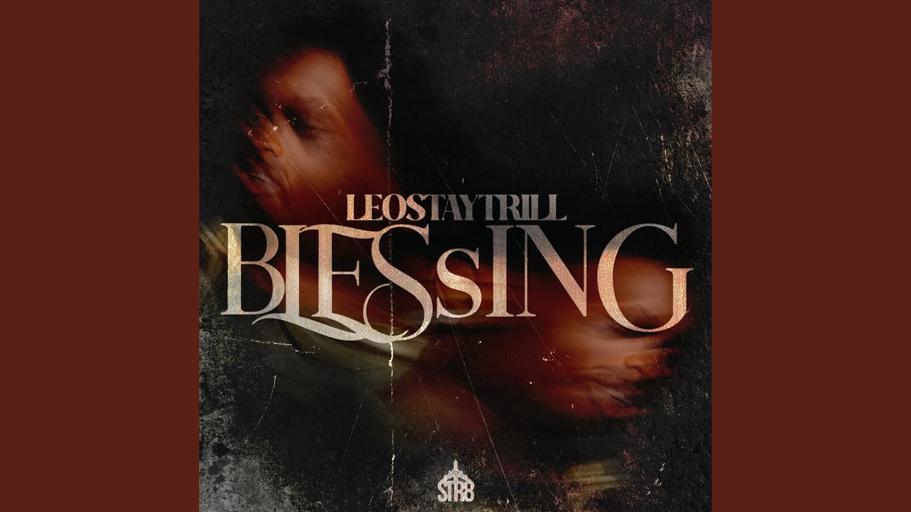 LeoStayTrill - Blessing