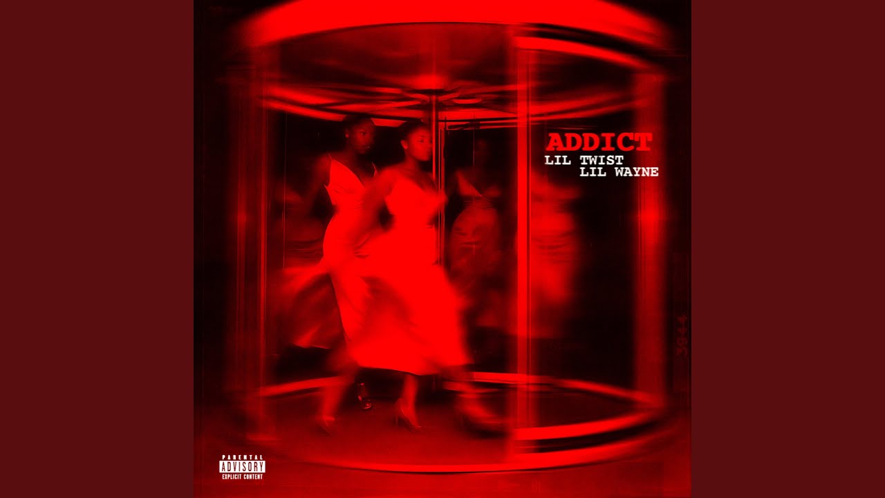 Lil Twist & Lil Wayne – Addict