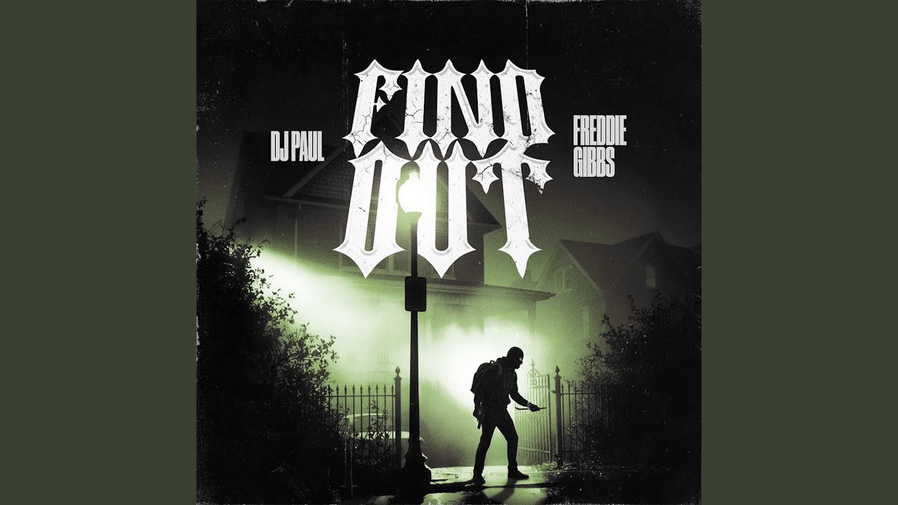 Freddie Gibbs & DJ Paul – Find Out