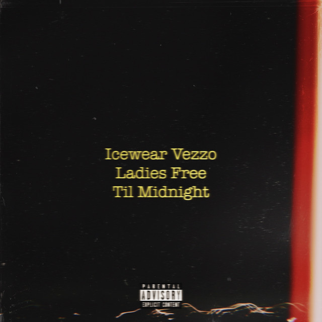 Icewear Vezzo – Ladies Free ‘Til Midnight (5 tracks)