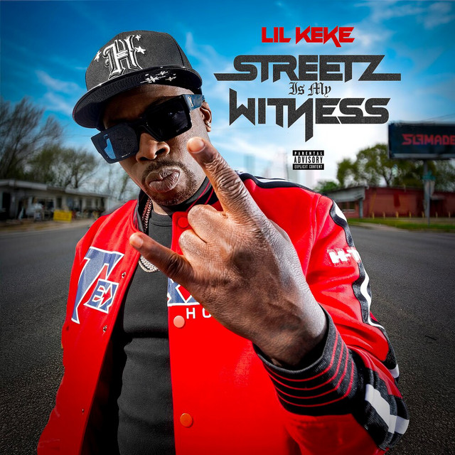 Lil’ Keke – Streets Is My Witness (17 tracks)