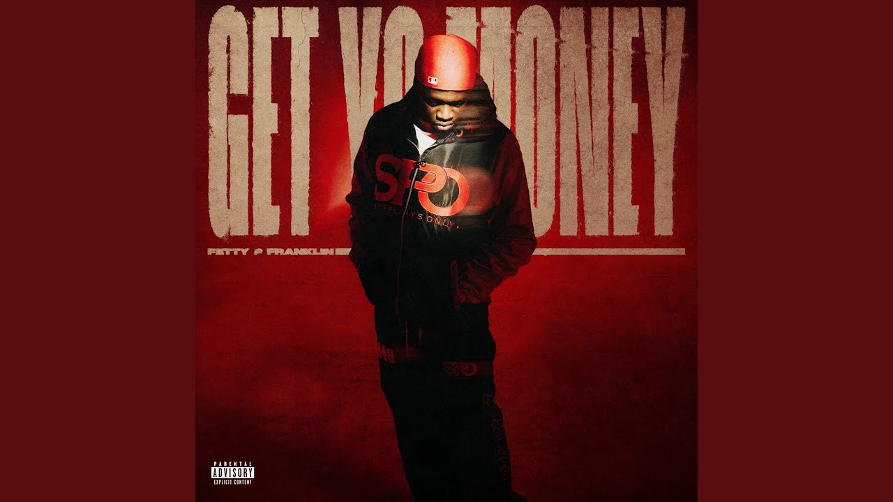 Fetty P Franklin – Get Yo Money