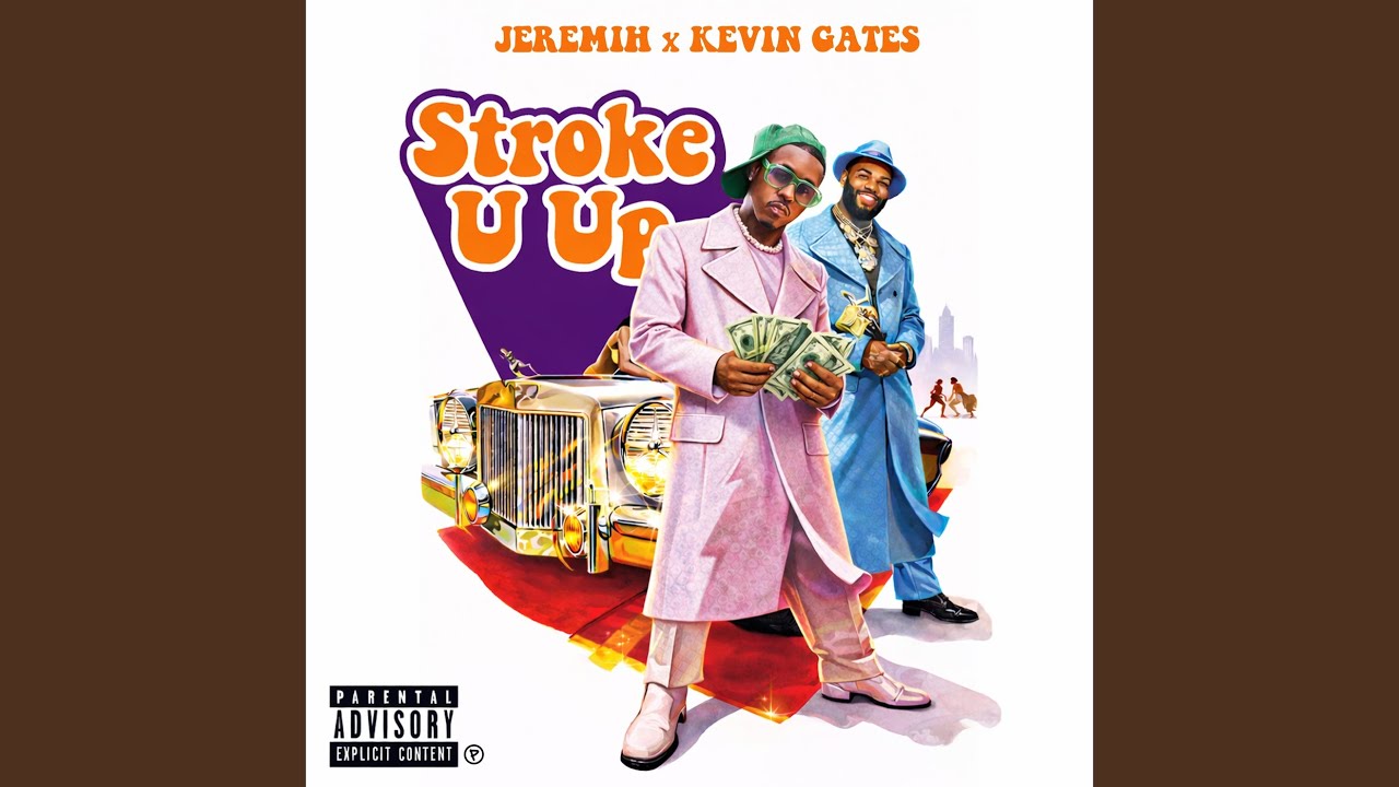 Kevin Gates & Jeremih – Stroke U Up