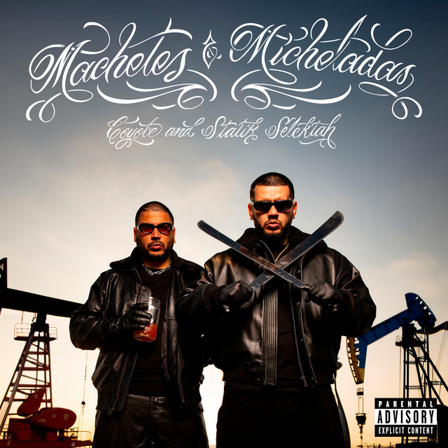 Coyote & Statik Selektah – Machetes & Micheladas (19 tracks)