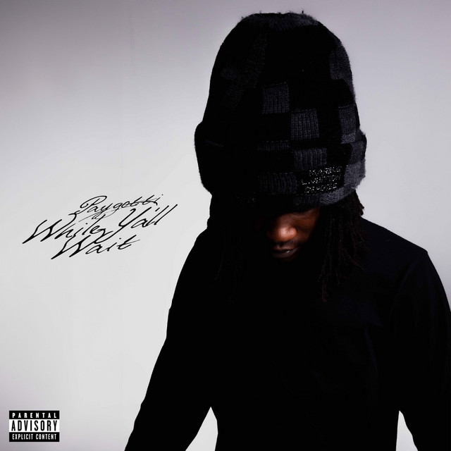 PayGotti – While Y’all Wait (6 tracks)