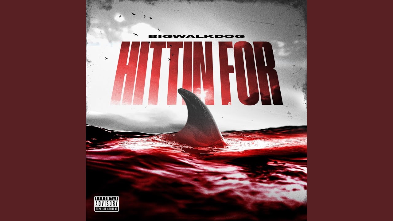 BigWalkDog – Hittin For