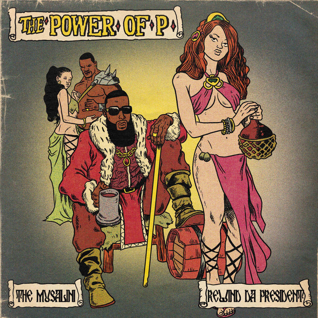 The Musalini & Rewind Da President – The Power of P (13 tracks)