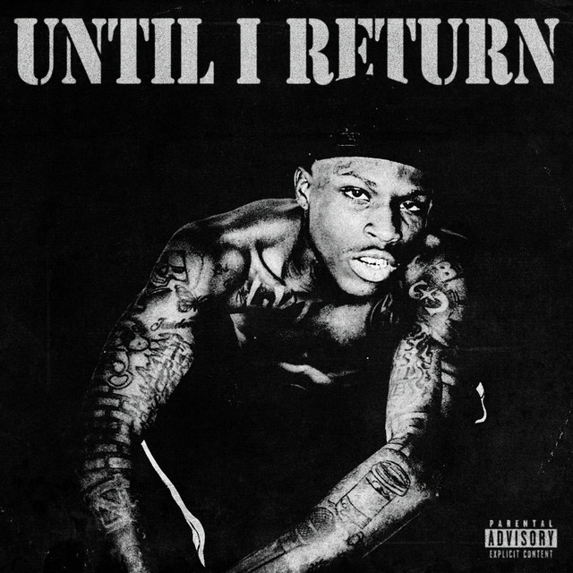 Quando Rondo – Until I Return (11 tracks)