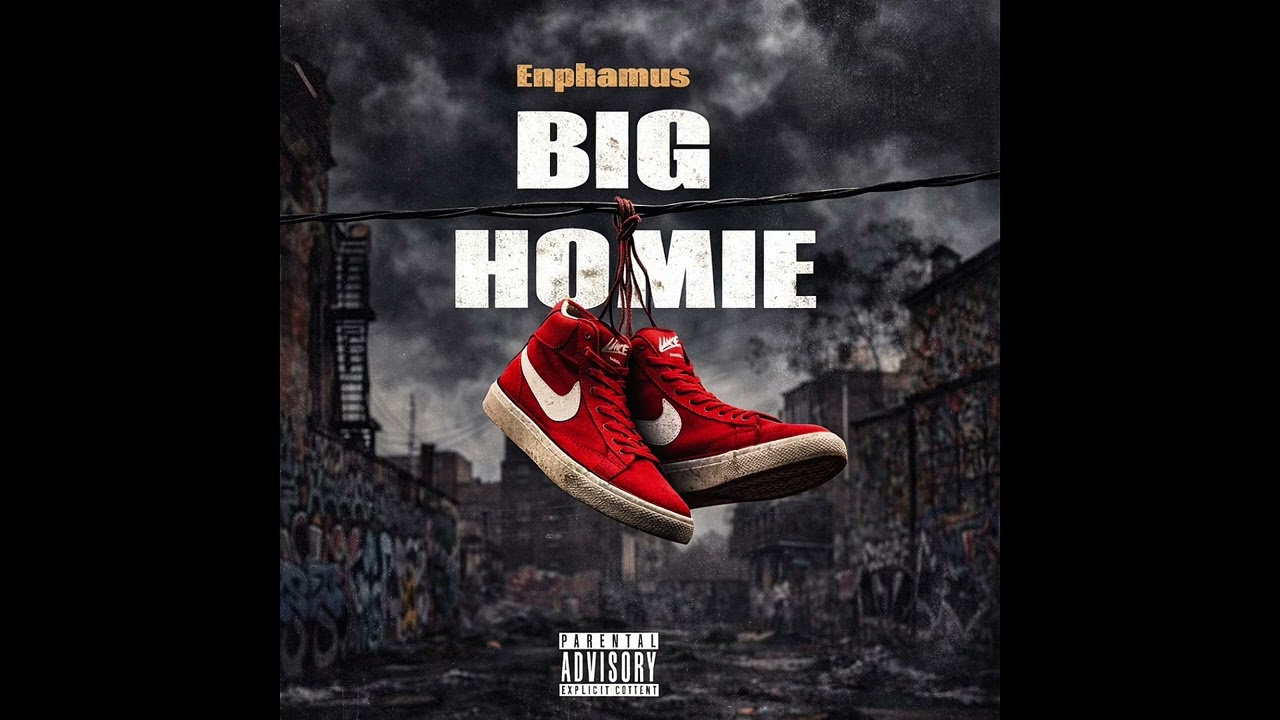 Enphamus – Big Homie