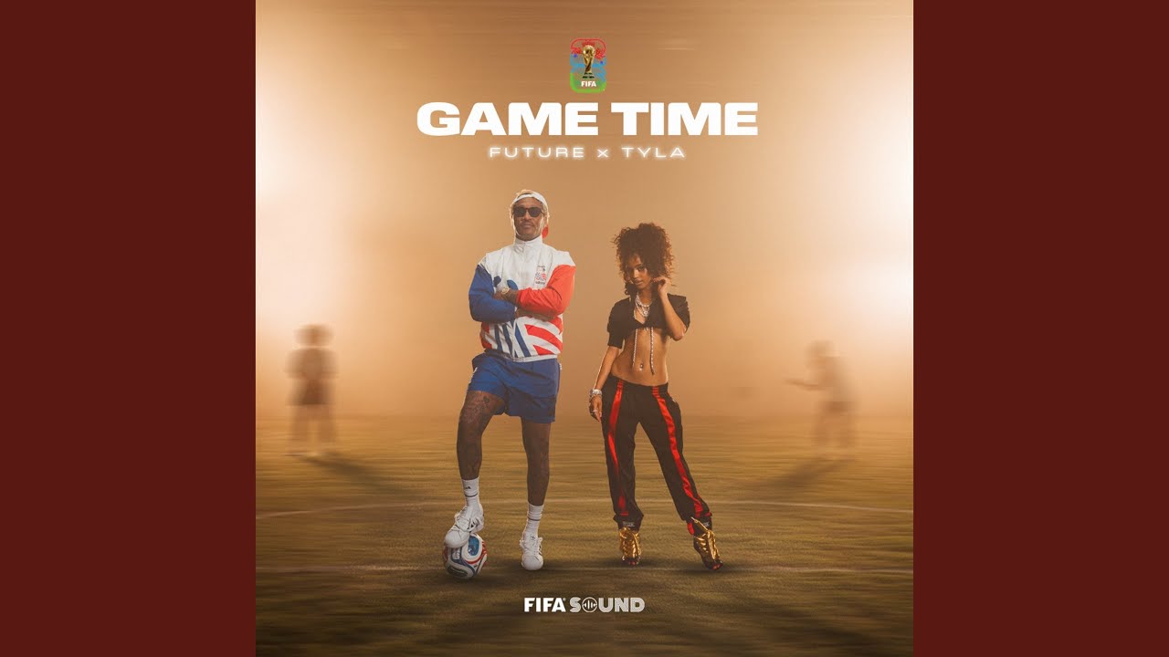 Future & Tyla – Game Time