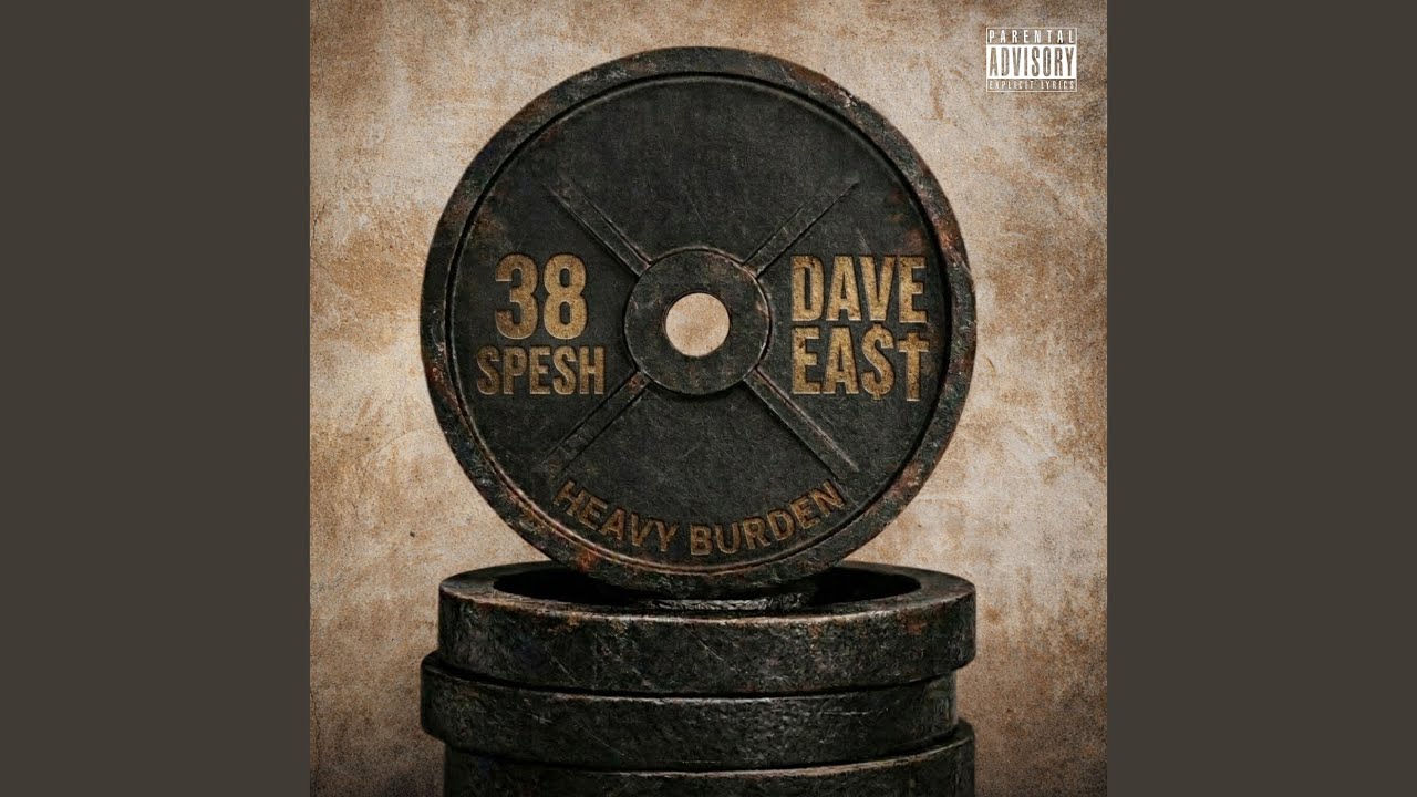 38 Spesh & Dave East – Heavy Burden