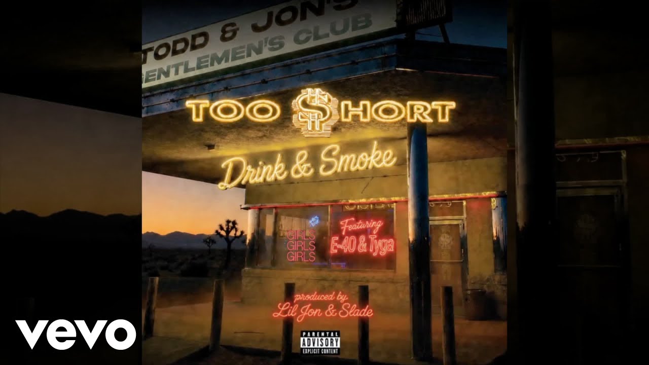 Too $hort & E-40 & Tyga – Drink & Smoke