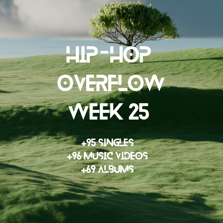 Hip-Hop Overflow – Week 25 (June 19 – June 25th, 2026)