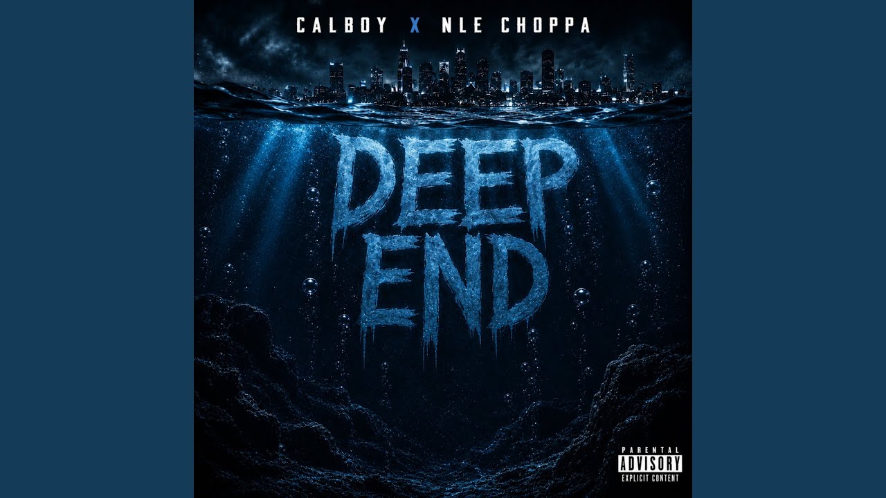 Calboy & NLE Choppa – Deep End
