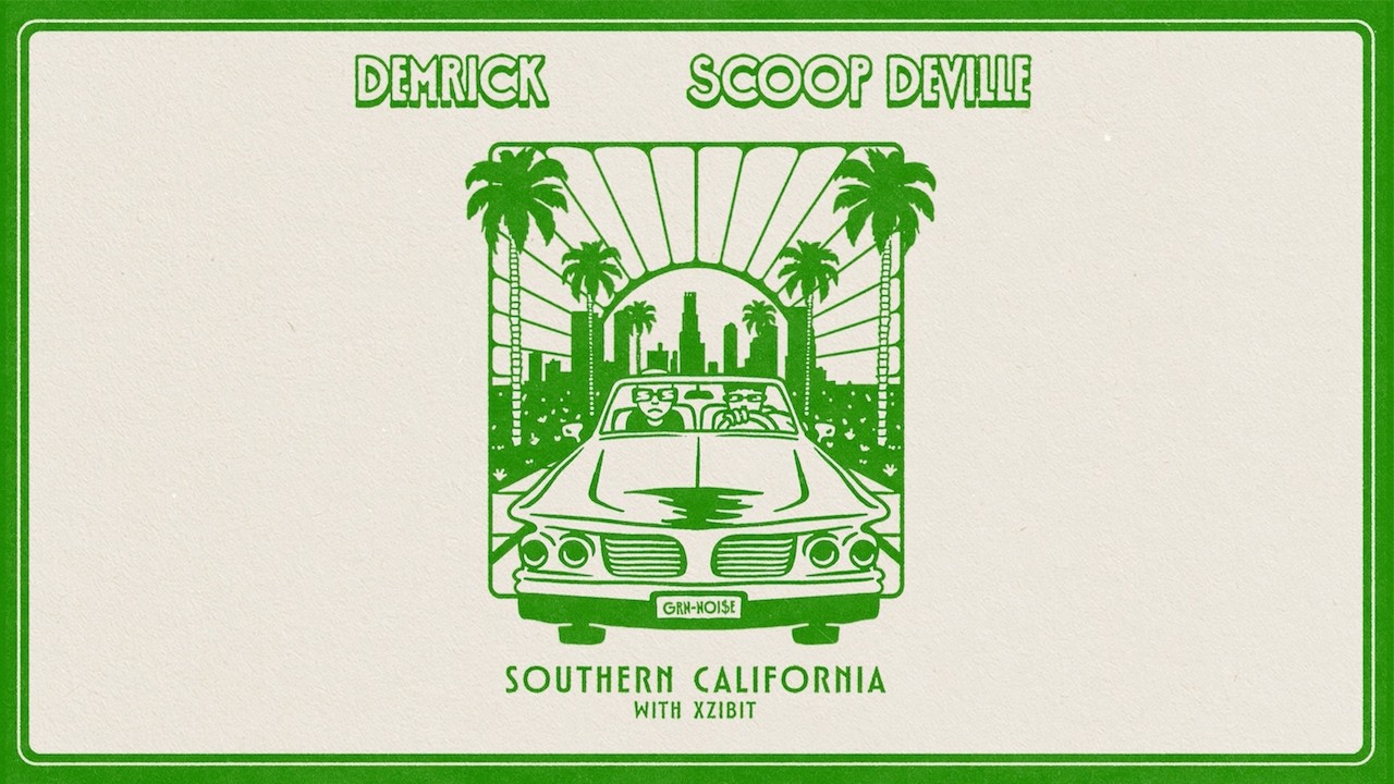 Demrick & Scoop Deville & Xzibit – Southern California