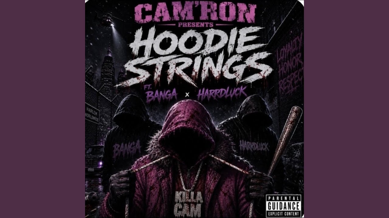 Cam’ron & Banga Bandanaz & Harrd Luck – Hoodie Strings