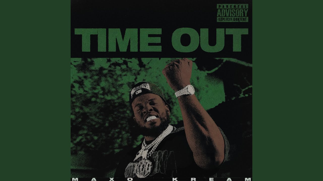 Maxo Kream – Time Out