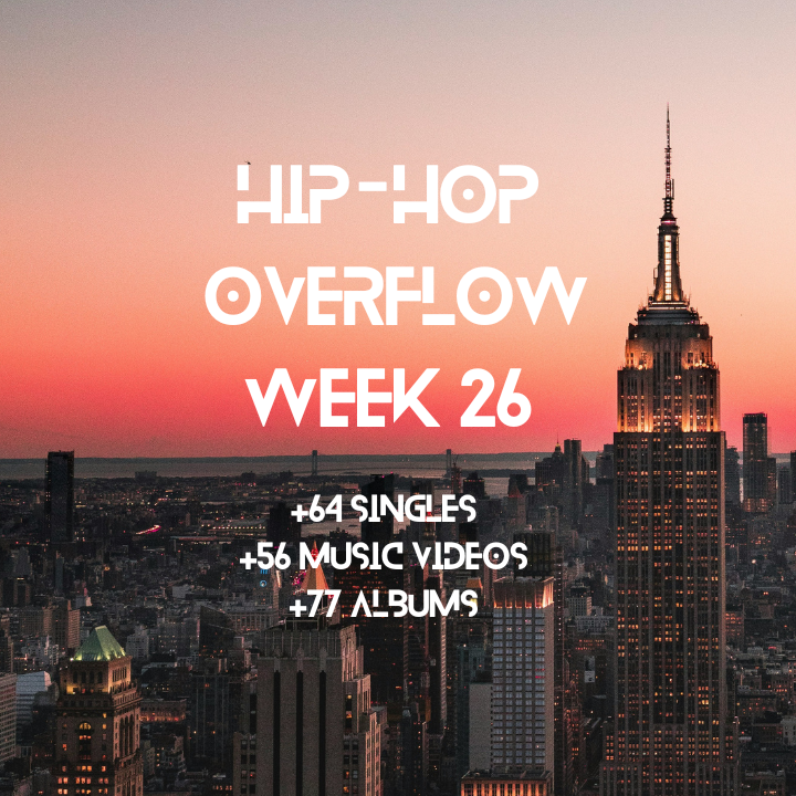 Hip-Hop Overflow – Week 26 (June 26 – July 2nd, 2026)