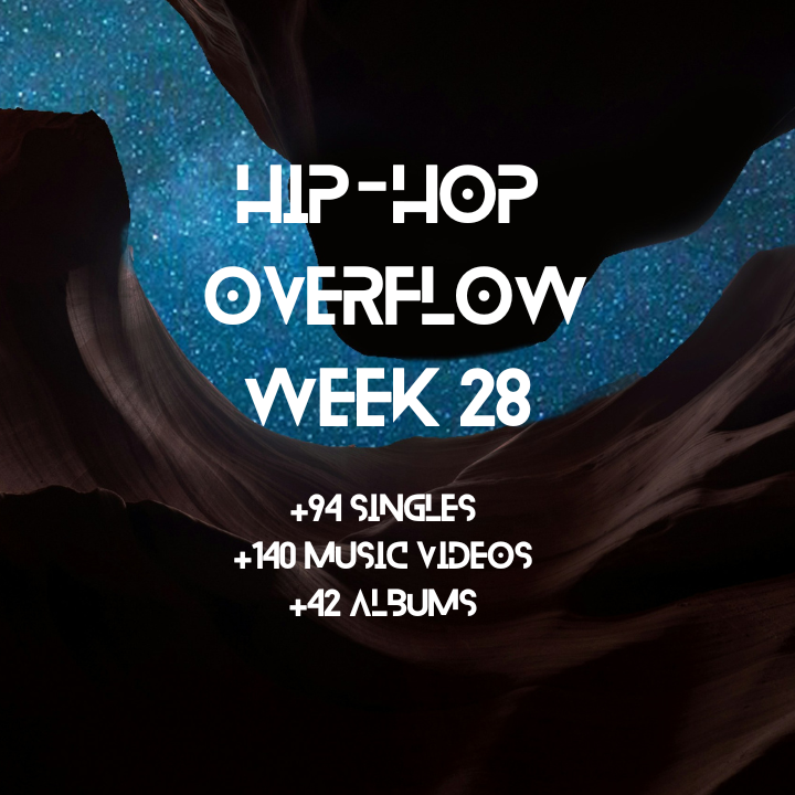 Hip-Hop Overflow – Week 28 (July 10 – July 16th, 2026)