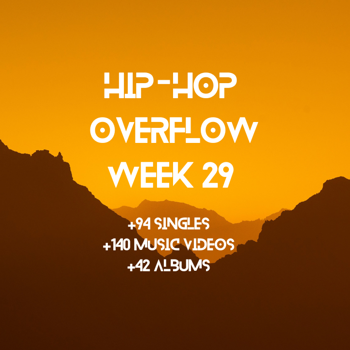 Hip-Hop Overflow – Week 29 (July 17 – July 23rd, 2026)