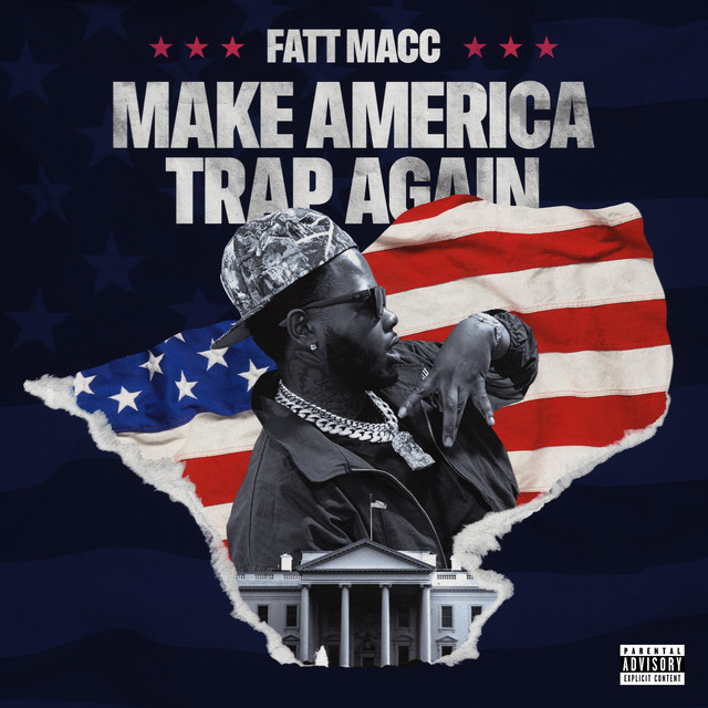 Fatt Macc – Make America Trap Again (10 tracks)