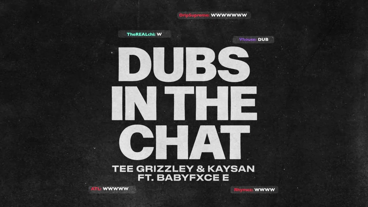 Tee Grizzley & Kaysan & Babyfxce E – Dubs In The Chat