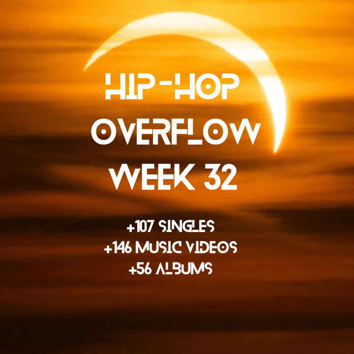 Hip-Hop Overflow – Week 32 (Aug 7 – Aug 13th, 2026)