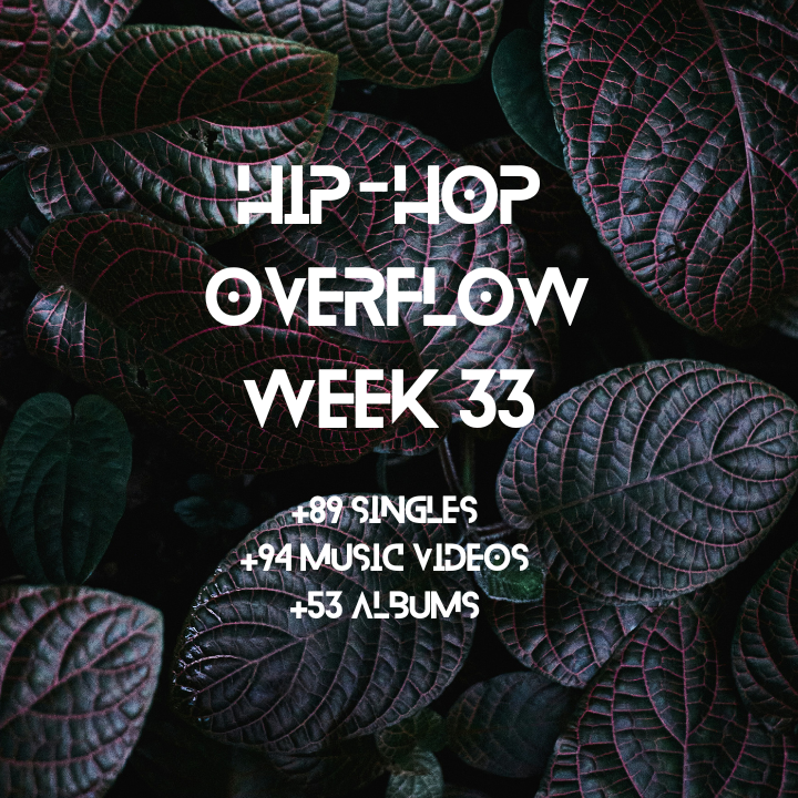 Hip-Hop Overflow – Week 33 (Aug 14 – Aug 20th, 2026)