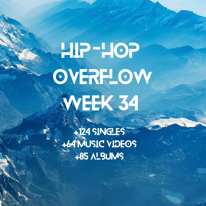Hip-Hop Overflow – Week 34 (Aug 21 – Aug 27th, 2026)