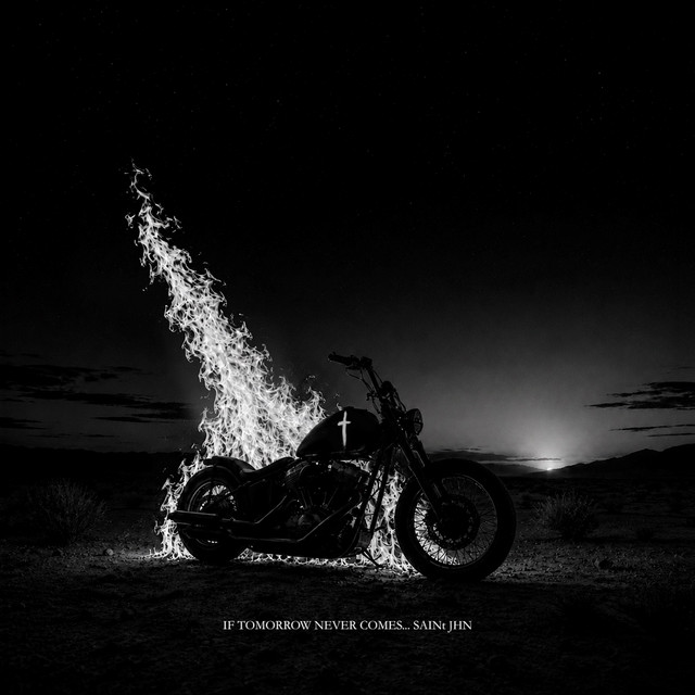 SAINt JHN – If Tomorrow Never Comes (10 tracks)