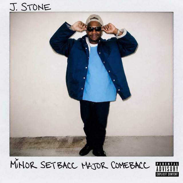 J. Stone – Minor Setbacc Major Comebacc (15 tracks)