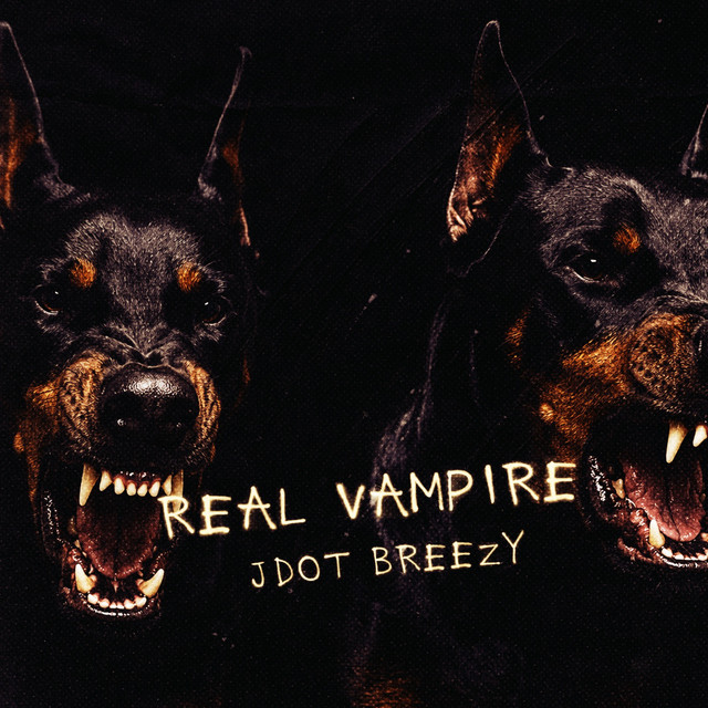 Jdot Breezy – Real Vampire (4 tracks)