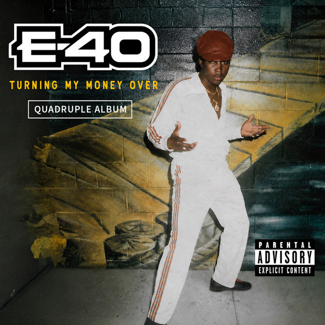 E-40 – Turning My Money Over (40 tracks)