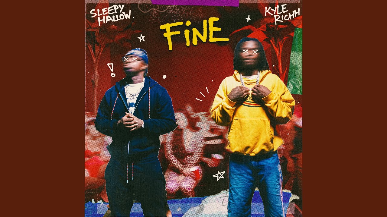 Sleepy Hallow & Kyle Richh – Fine