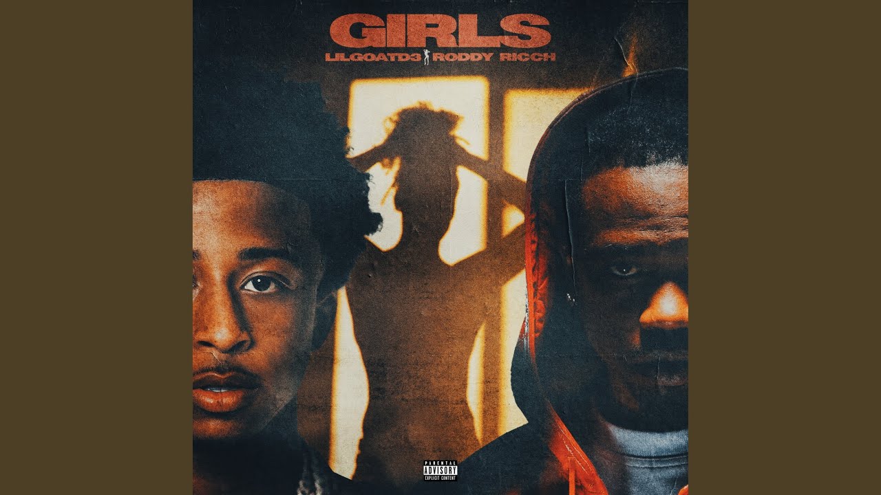 LilGoatD3 & Roddy Ricch – Girls