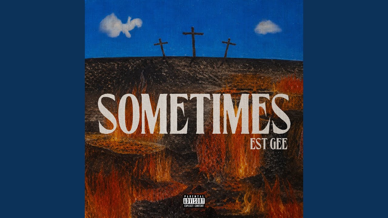 EST Gee – SOMETIMES