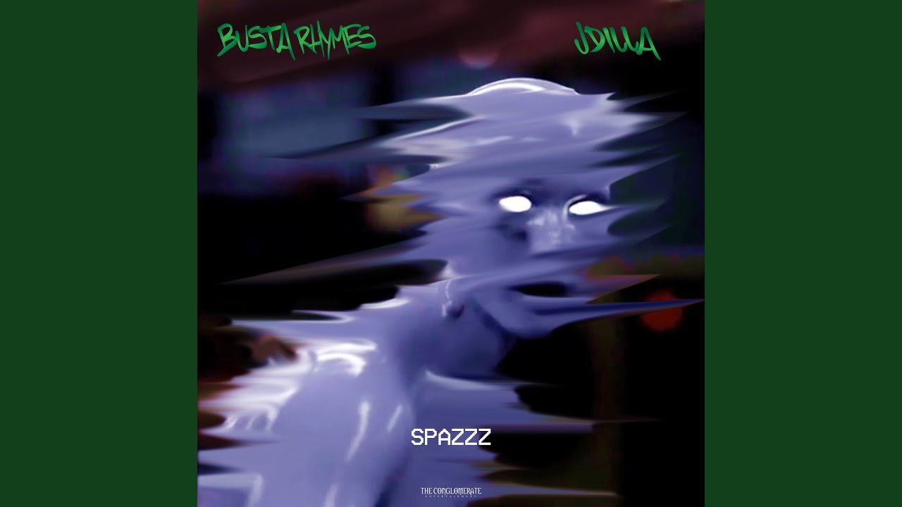 Busta Rhymes & J Dilla – SPAZZZ