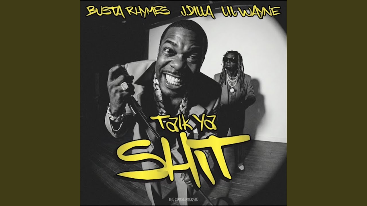 Busta Rhymes & J Dilla & Lil Wayne – Talk Ya Shit