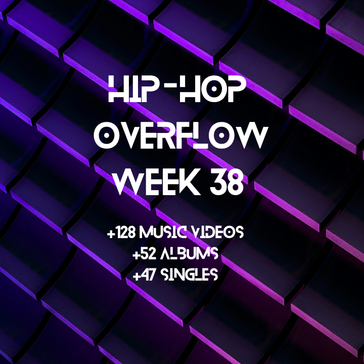 Hip-Hop Overflow – Week 38 (Sept 18 – Sept 24th, 2026)