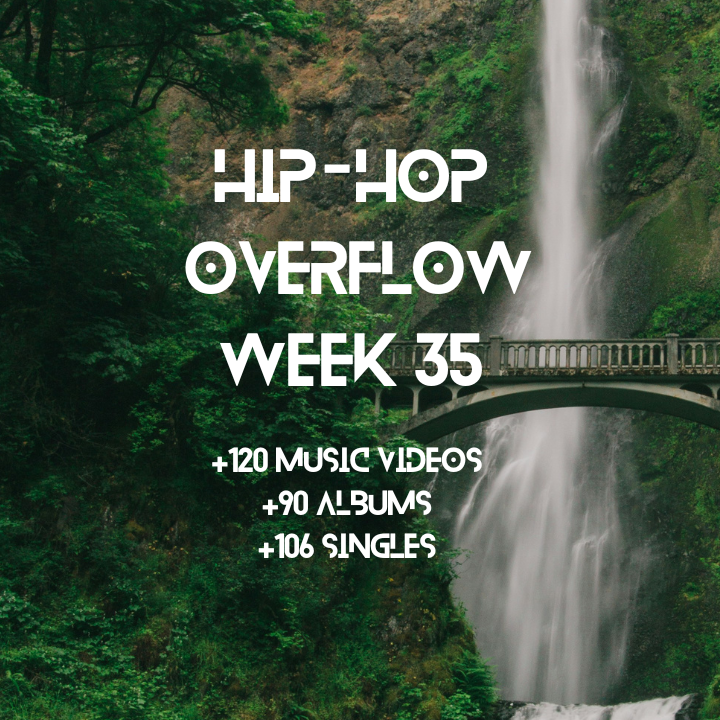 Hip-Hop Overflow – Week 35 (Aug 28 – Sept 3rd, 2026)