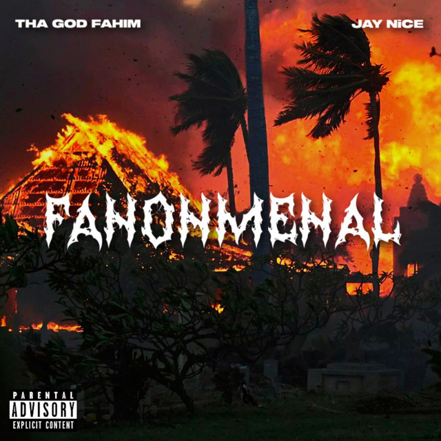 Jay Nice & Tha God Fahim & August Fanon – FANONMENAL (10 tracks)