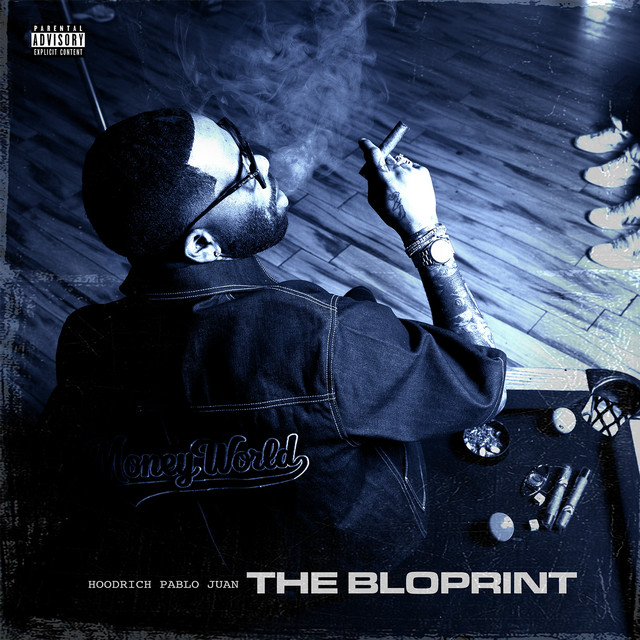 HoodRich Pablo Juan – The Bloprint (15 tracks)