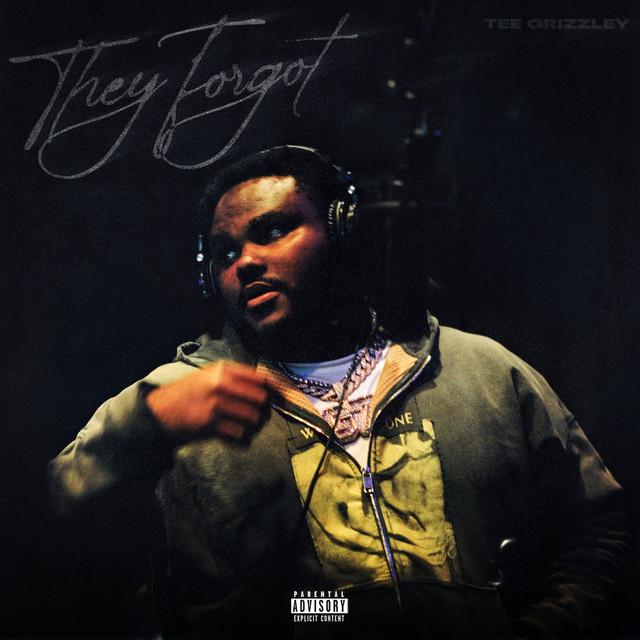 Tee Grizzley – They Forgot (16 tracks)