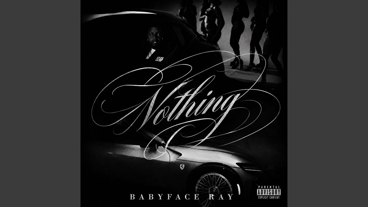 Babyface Ray – Nothing