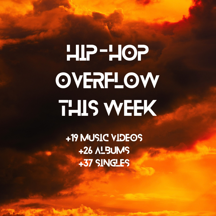 Hip-Hop Overflow – Week 40 (Current Week)