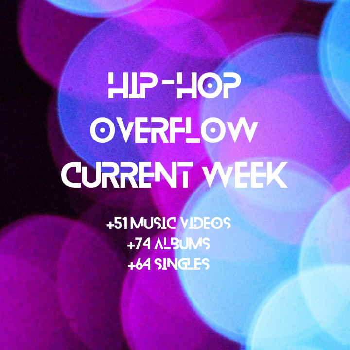 Hip-Hop Overflow – Week 43 (Current Week)