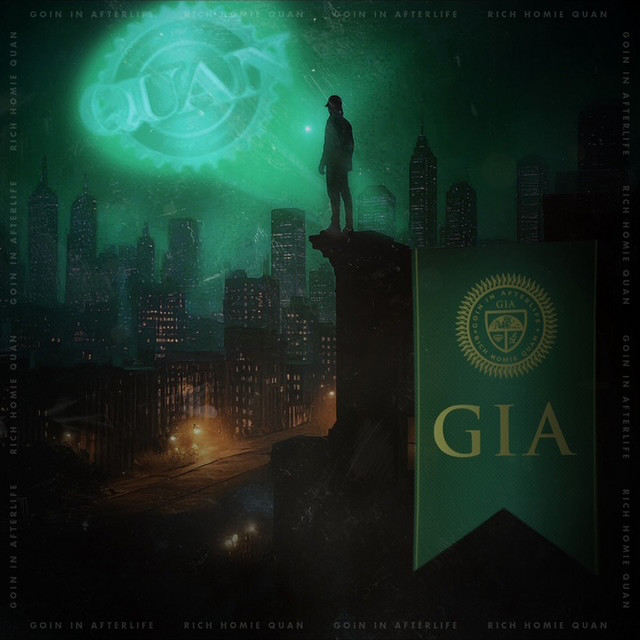 Rich Homie Quan – GIA : Going In Afterlife (17 tracks)
